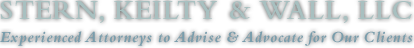 Stern, Keilty & Wall, LLC | Experienced Attorneys To Advise & Advocate For Our Clients